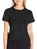 Im Emmie T-Shirt - Never Wrong Funny Tee