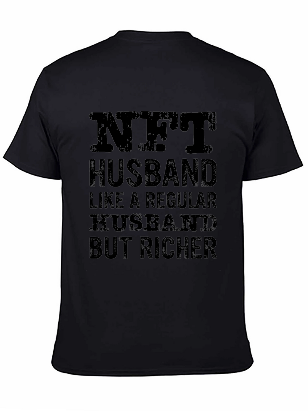 NFT Husband T-Shirt - Richer Husband Novelty Tee