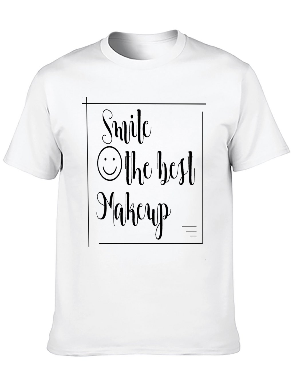 Smile: Best Makeup Tee - Unisex Style