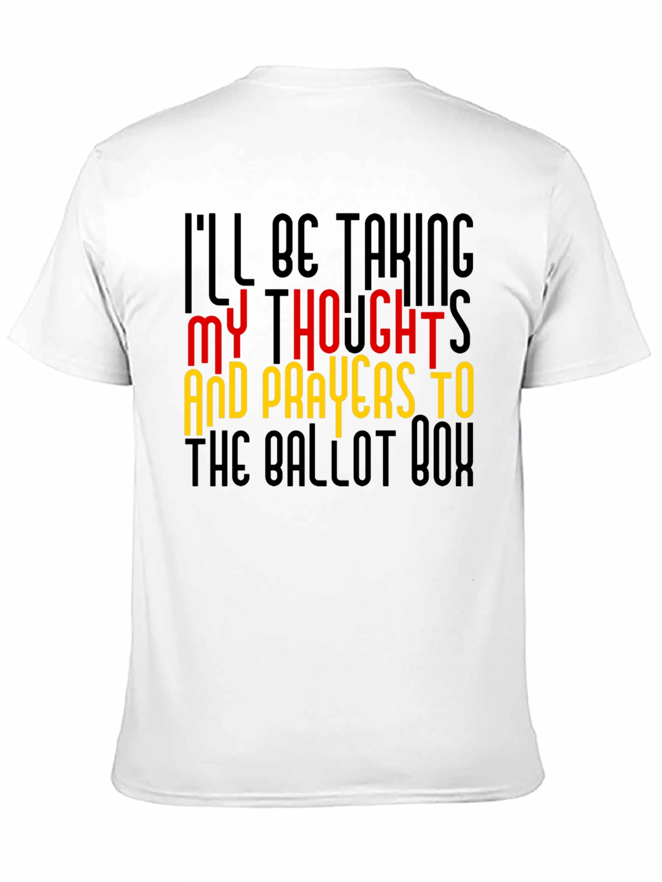 Ill Be Taking My Thoughts and Prayers T-Shirt