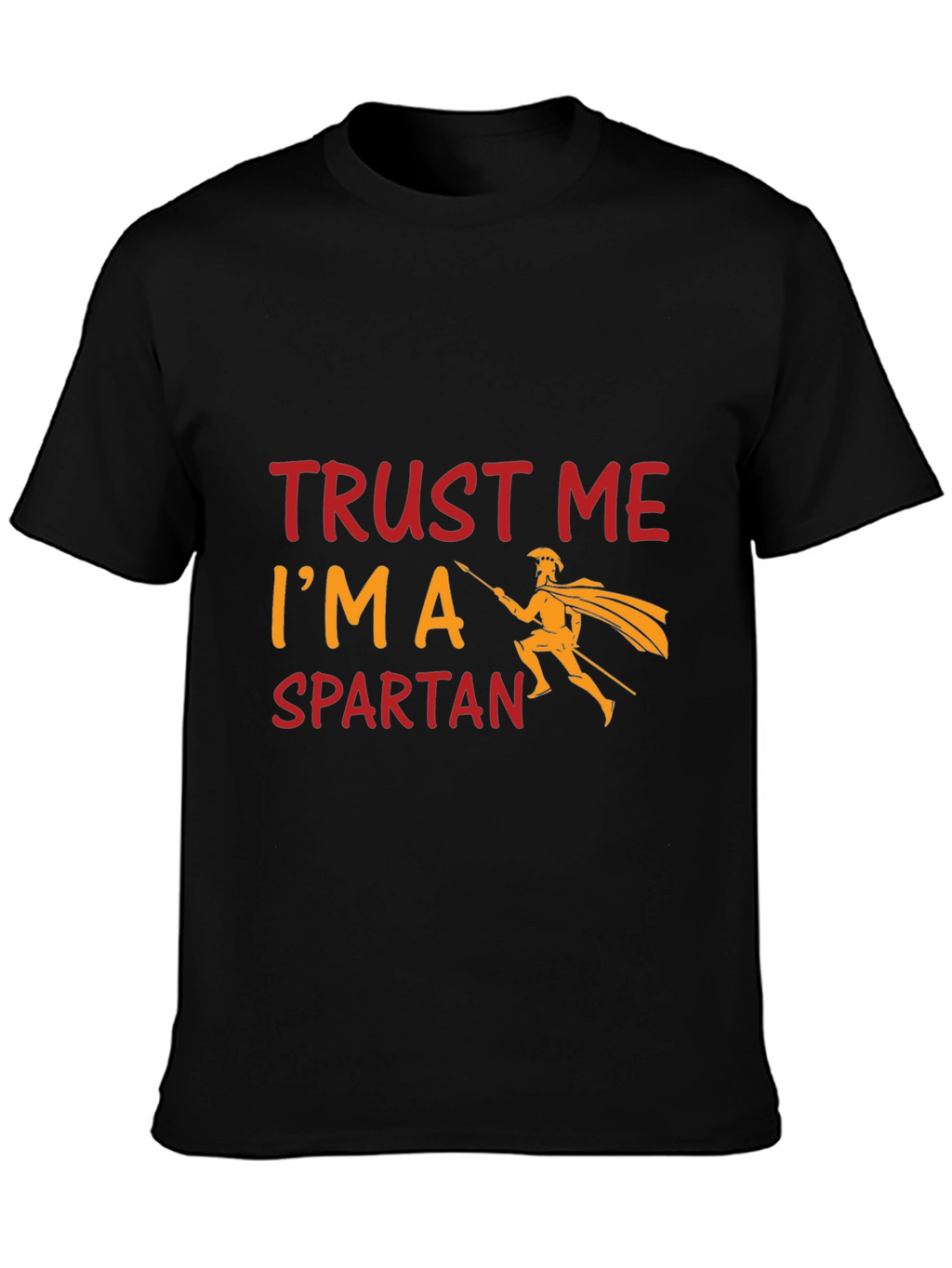 Trust Me Im a Spartan Black T-Shirt