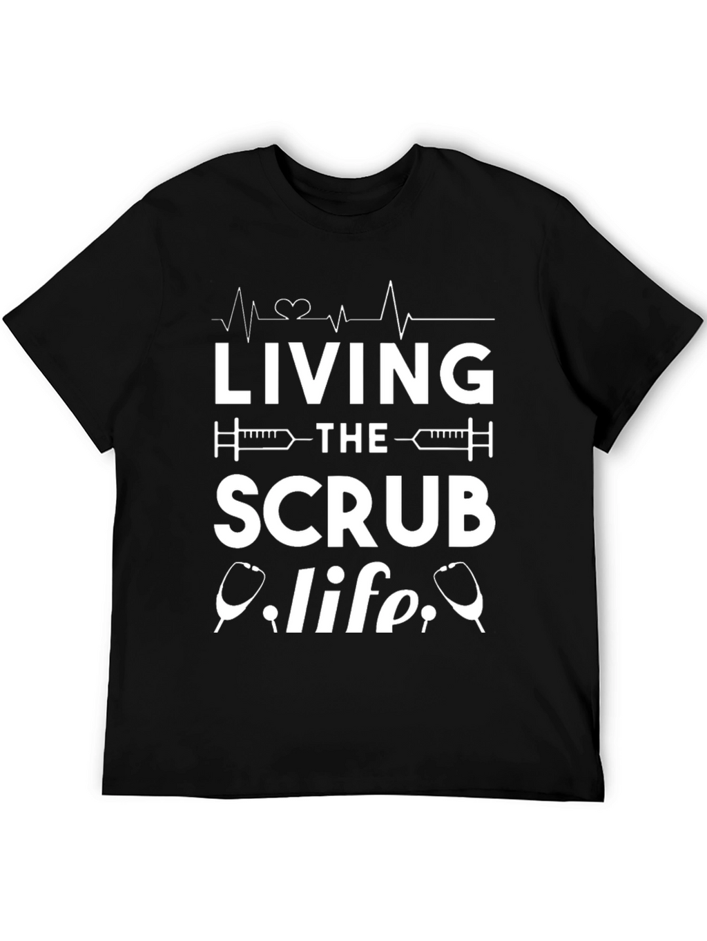 Living the Scrub Life T-Shirt - Medical Professional Apparel