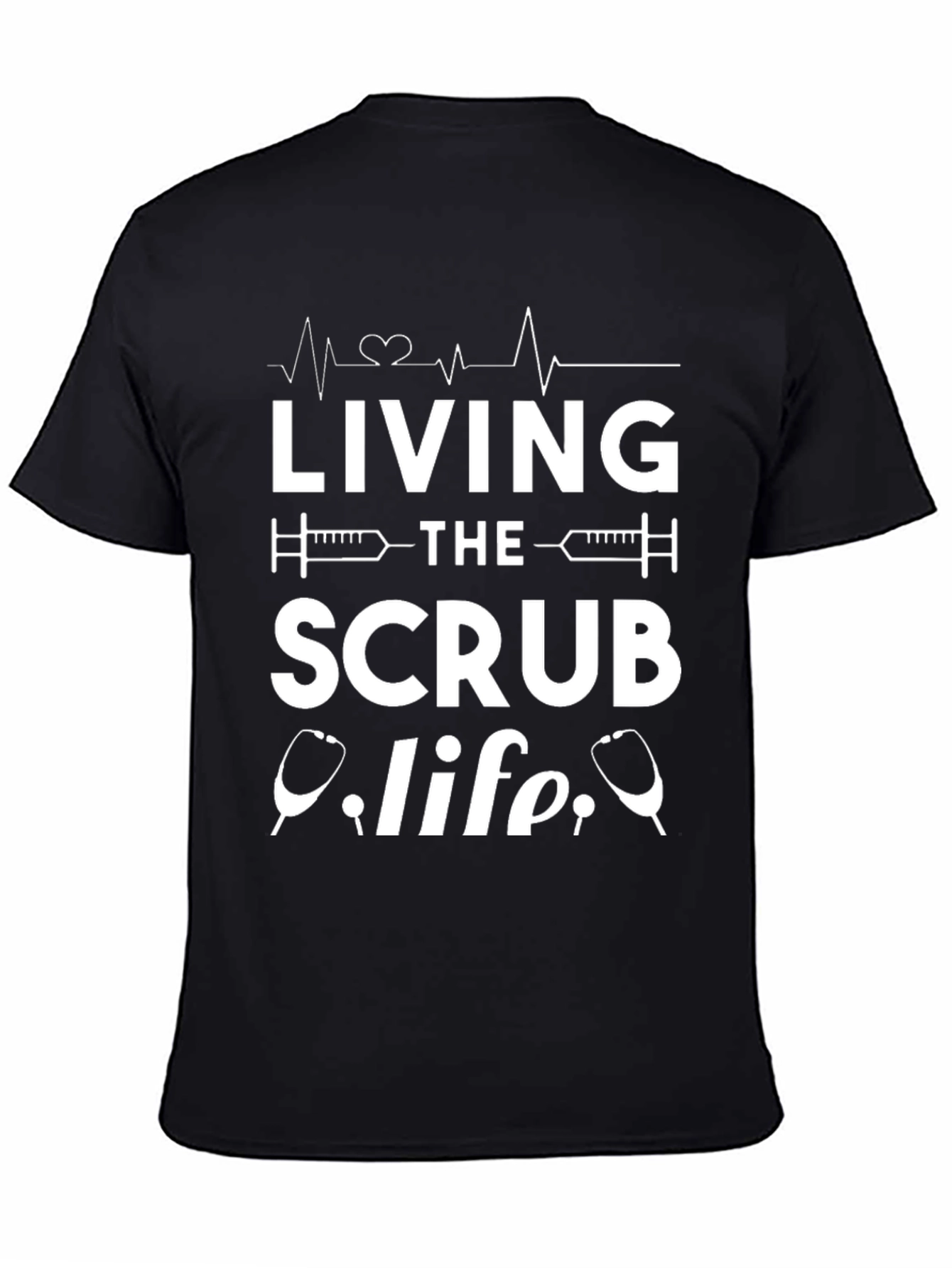 Living the Scrub Life T-Shirt - Medical Professional Apparel