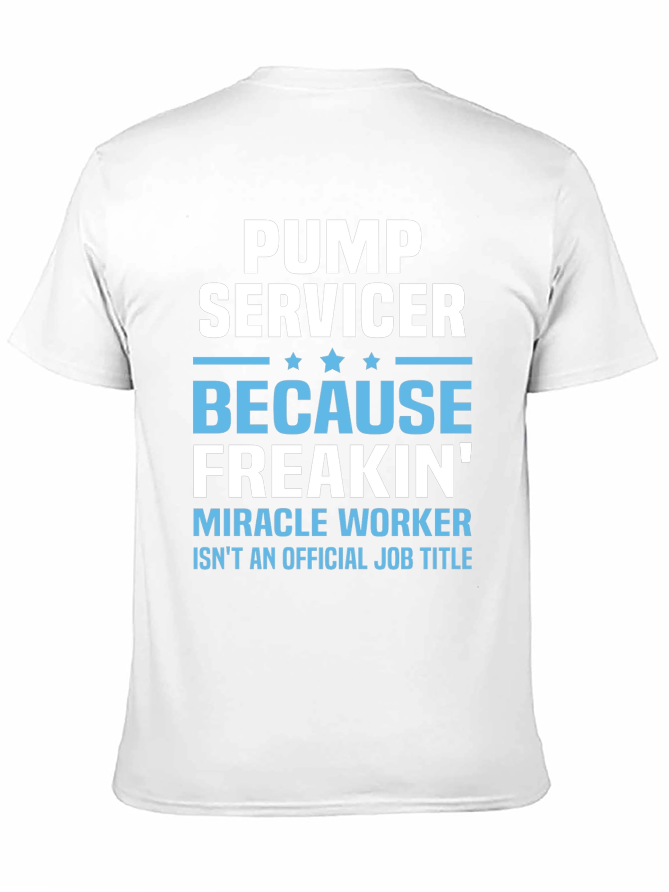 Pump Servicer Funny T-Shirt
