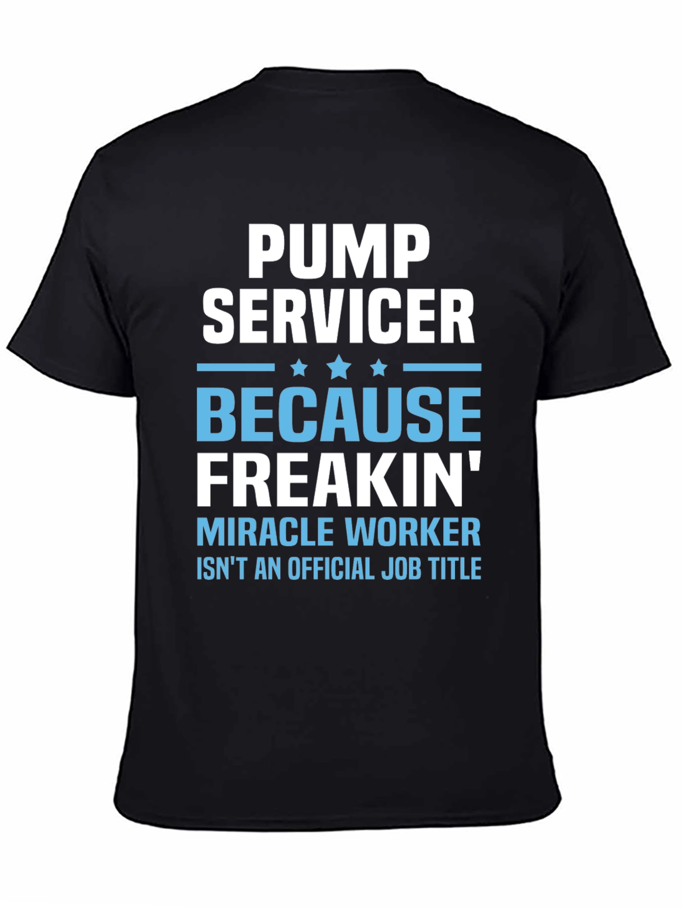 Pump Servicer Funny T-Shirt