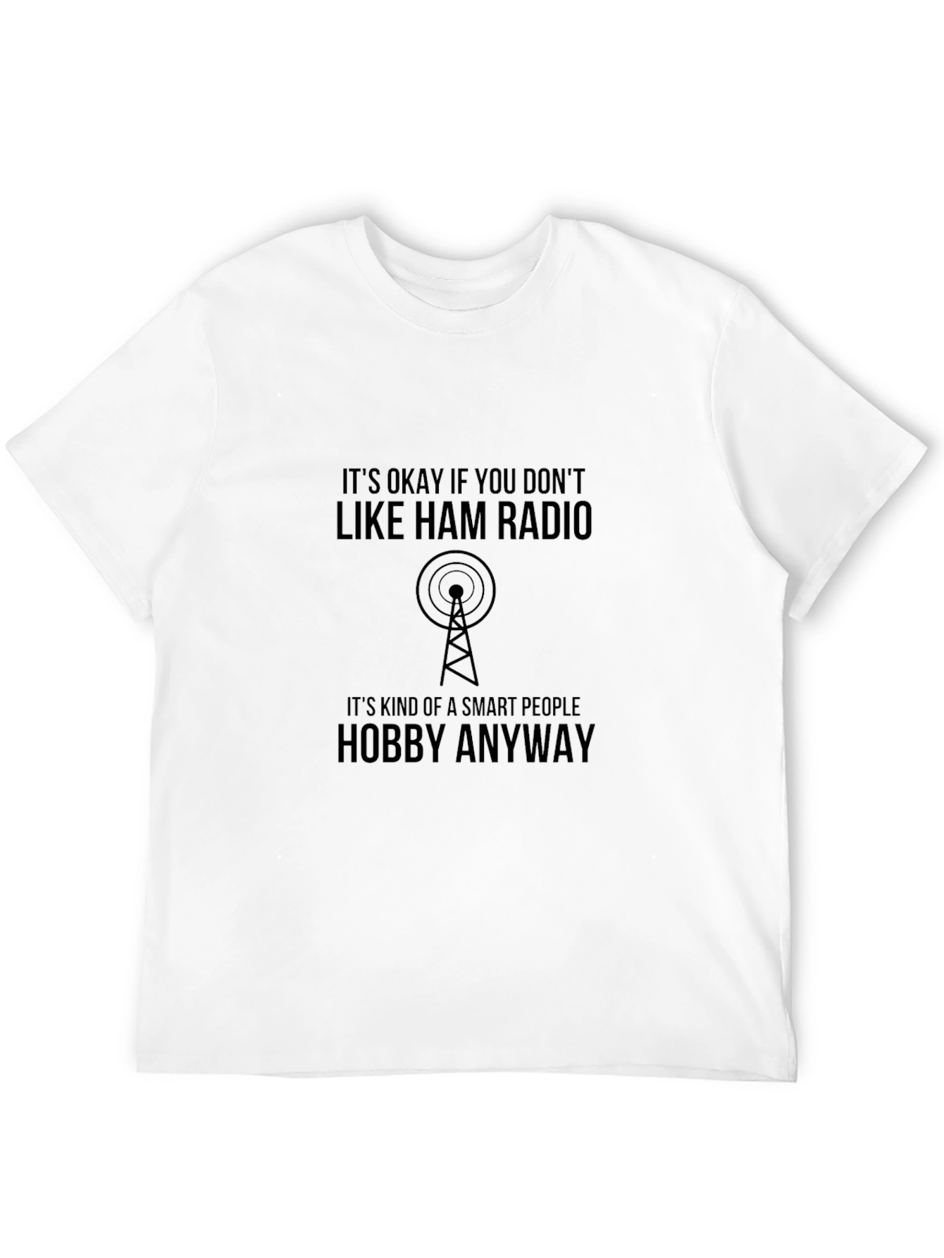 Ham Radio Smart People Hobby T-Shirt