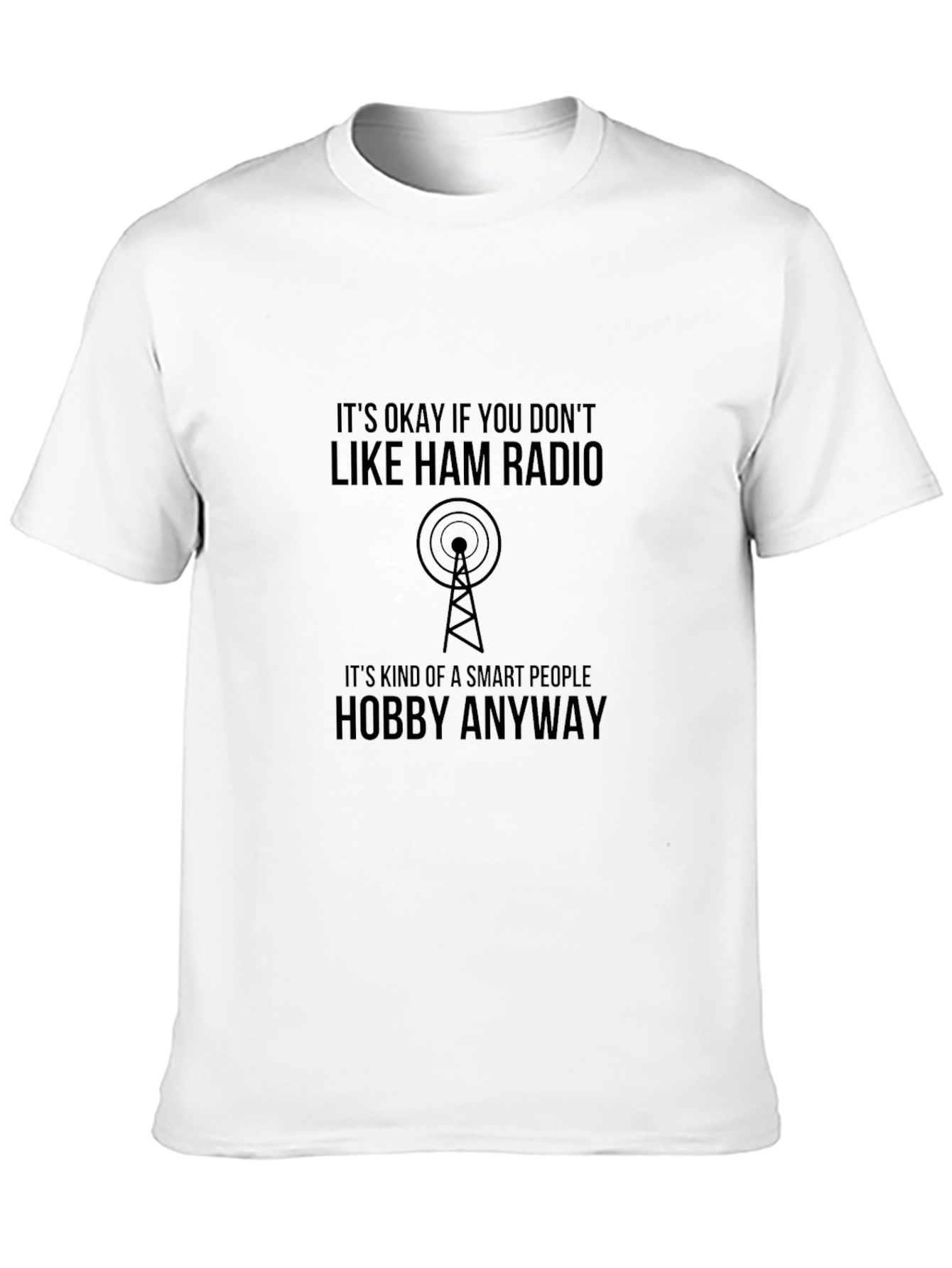 Ham Radio Smart People Hobby T-Shirt