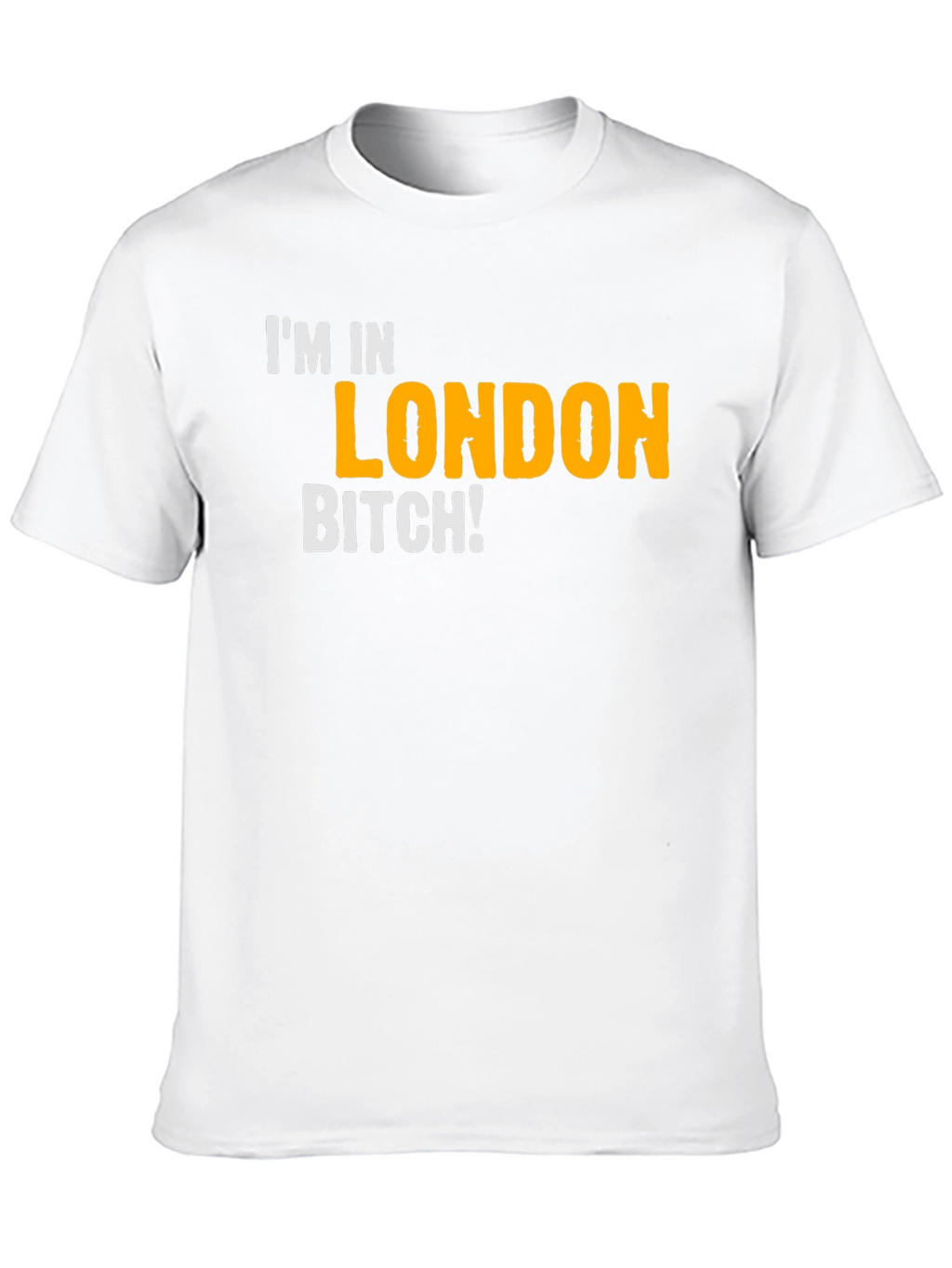 Im In London Novelty Graphic T-Shirt