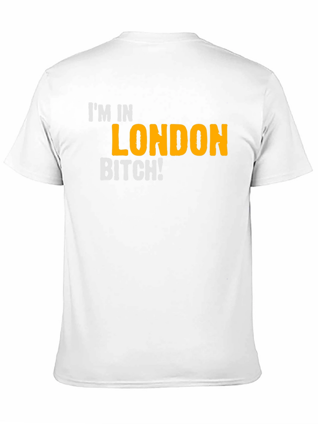 Im In London Novelty Graphic T-Shirt
