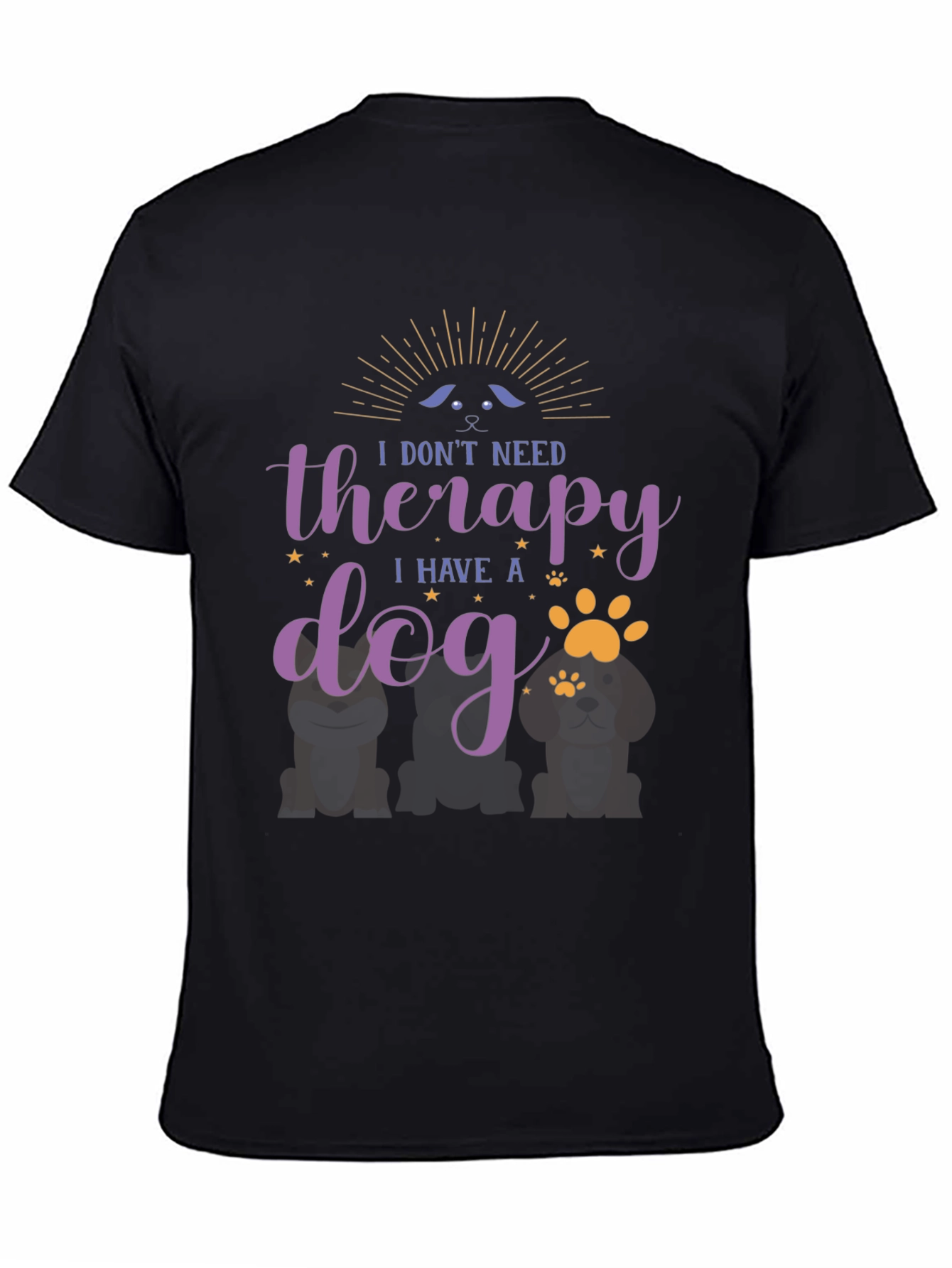Dog Therapy T-Shirt - I Dont Need Therapy I Have a Dog