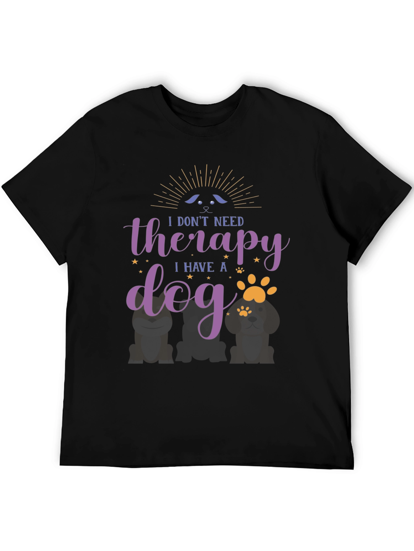 Dog Therapy T-Shirt - I Dont Need Therapy I Have a Dog