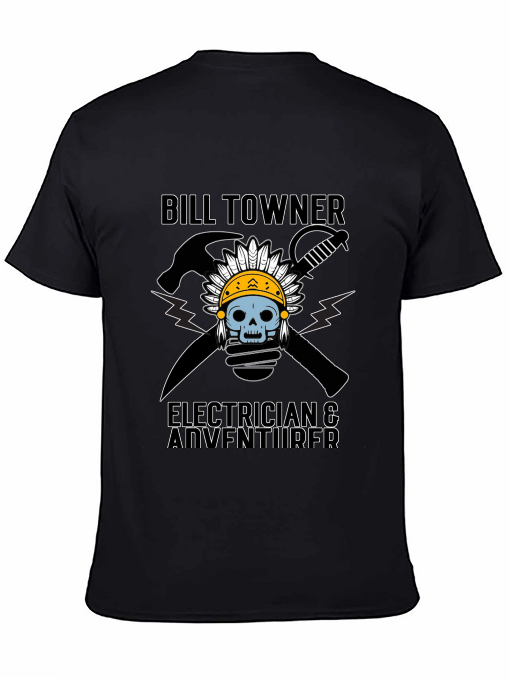 Bill Towner Electrician & Adventurer T-Shirt