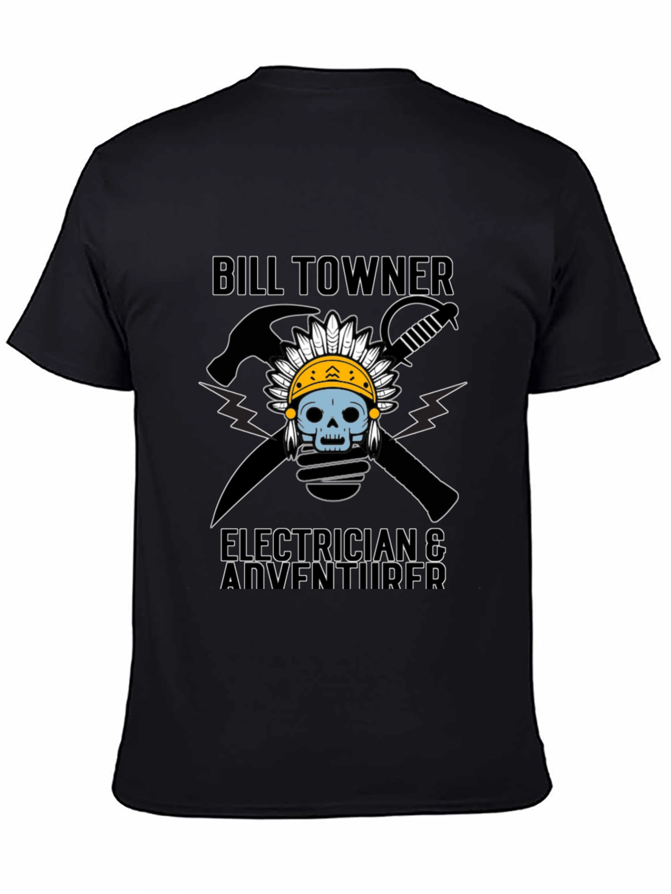 Bill Towner Electrician & Adventurer T-Shirt