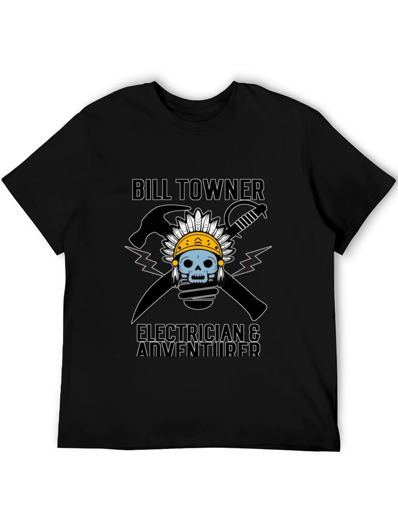 Bill Towner Electrician & Adventurer T-Shirt