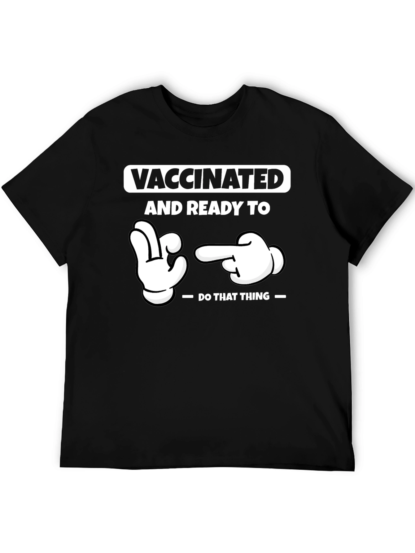 Vaccinated & Ready T-Shirt Funny Novelty Health Tee