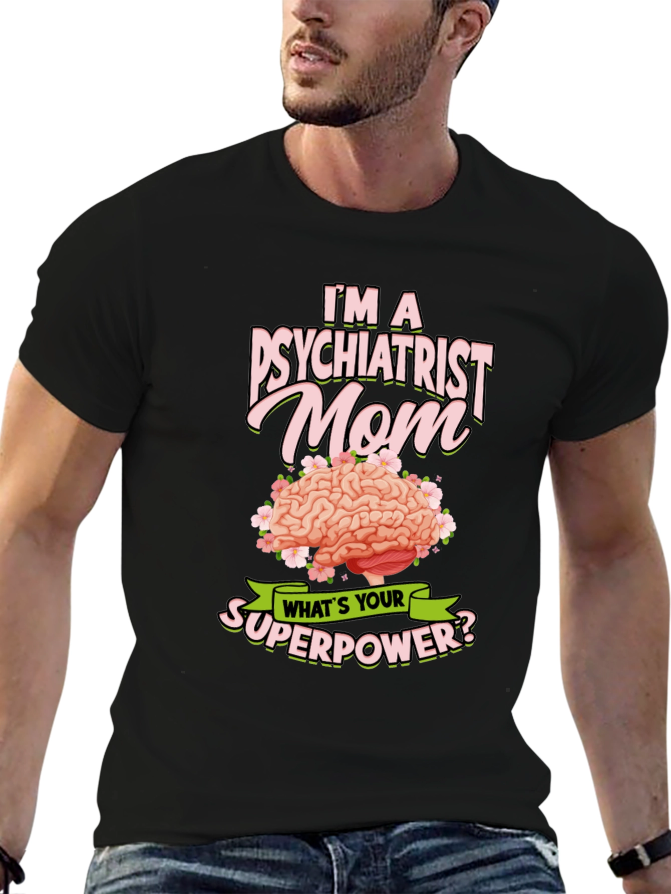 Psychiatrist Mom Superpower T-Shirt
