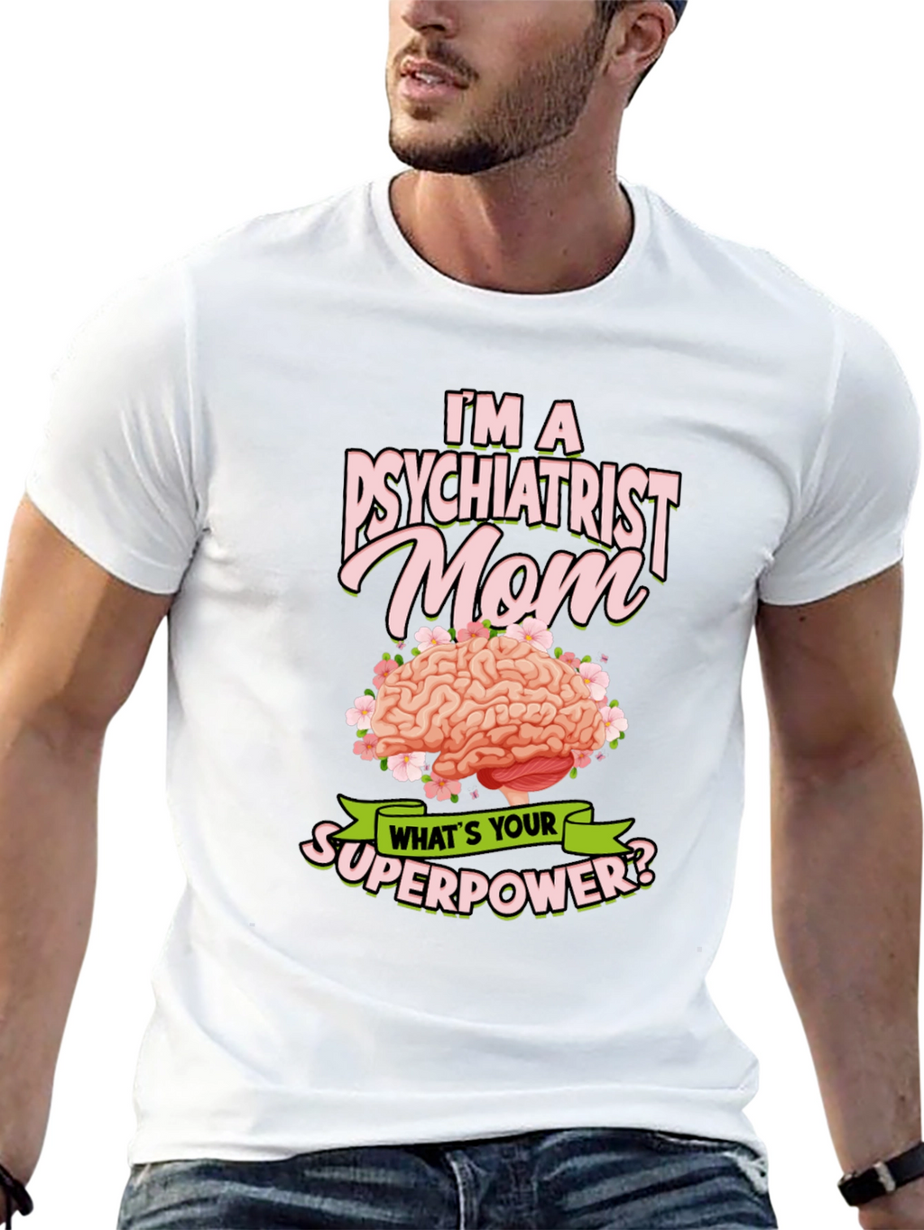 Psychiatrist Mom Superpower T-Shirt
