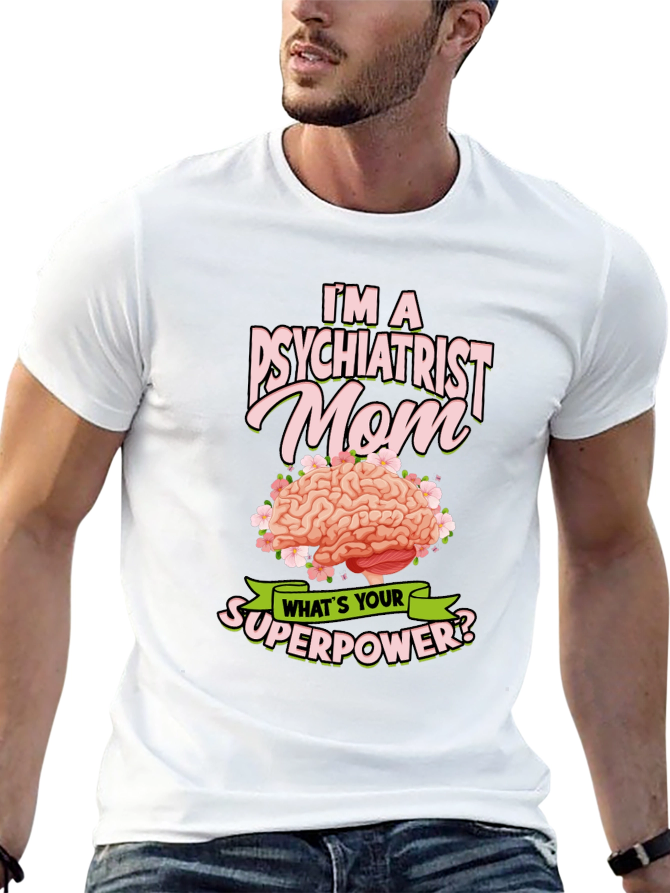 Psychiatrist Mom Superpower T-Shirt