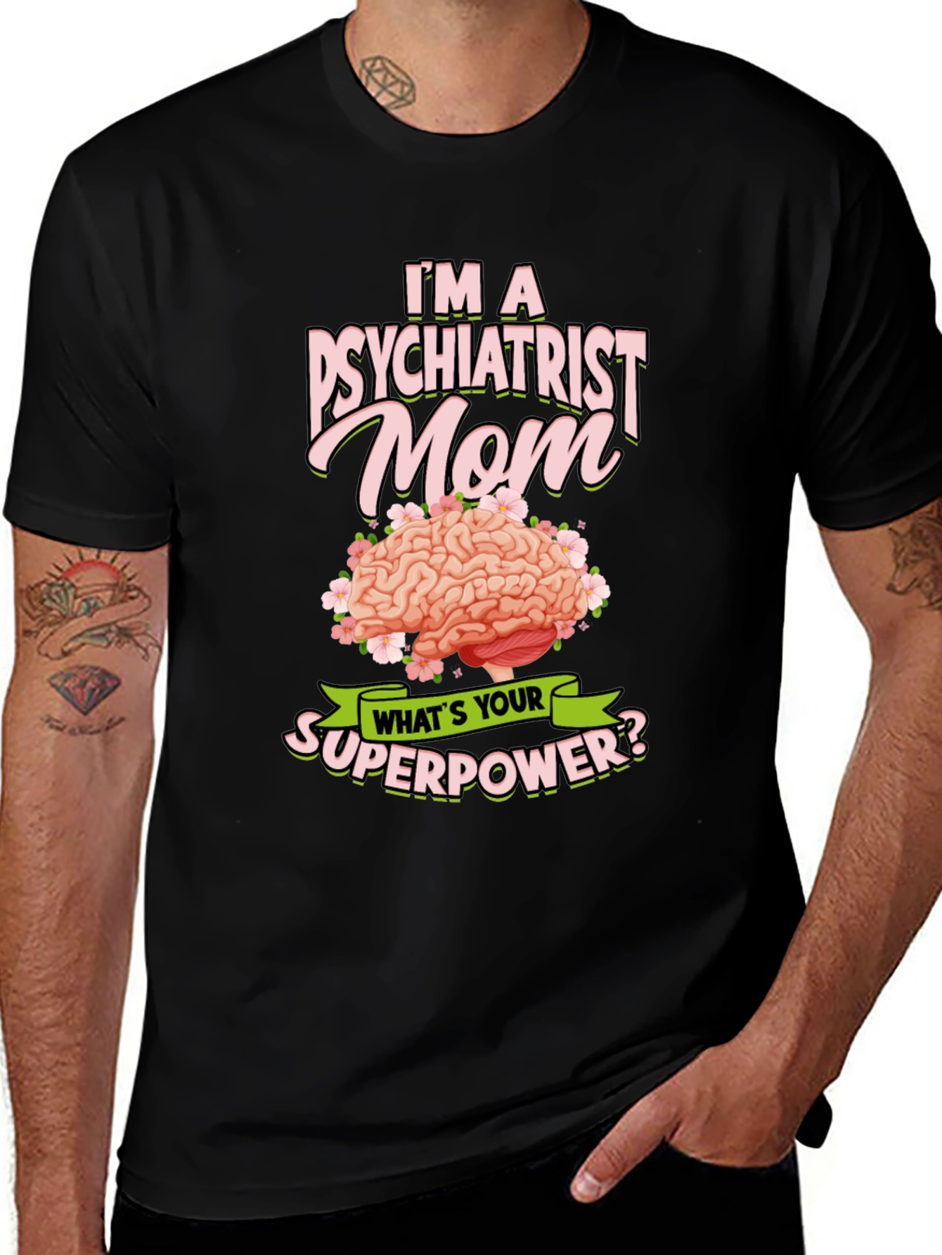 Psychiatrist Mom Superpower T-Shirt