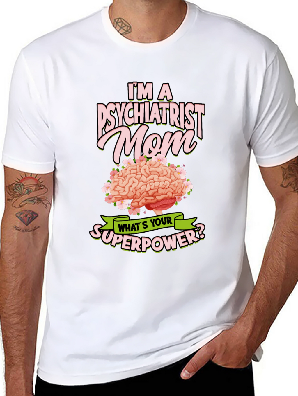 Psychiatrist Mom Superpower T-Shirt
