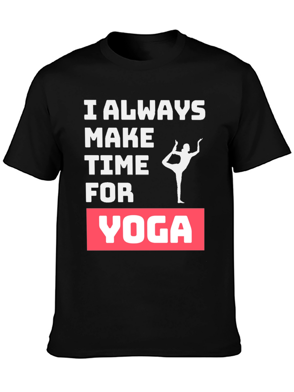 Yoga Lover Graphic Tee - Always Make Time
