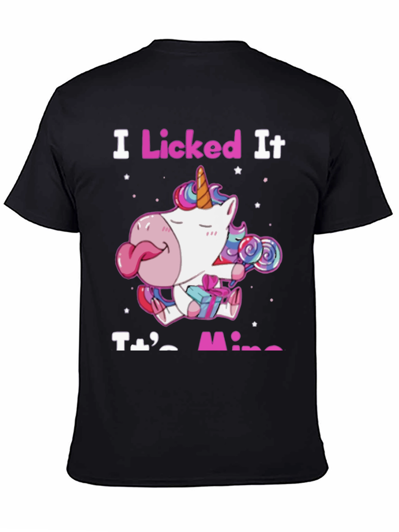 I Licked It Its Mine Unicorn T-Shirt