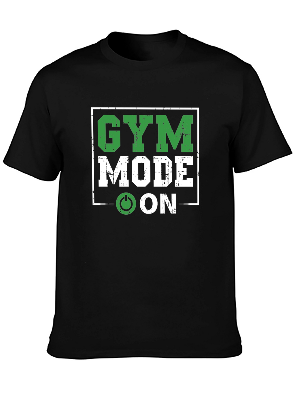 Gym Mode On T-Shirt - Workout Motivation