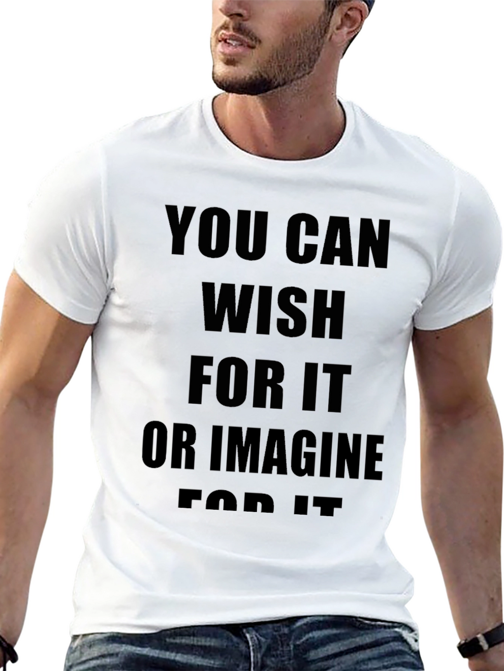 Motivational Black T-Shirt: You Can Wish For It