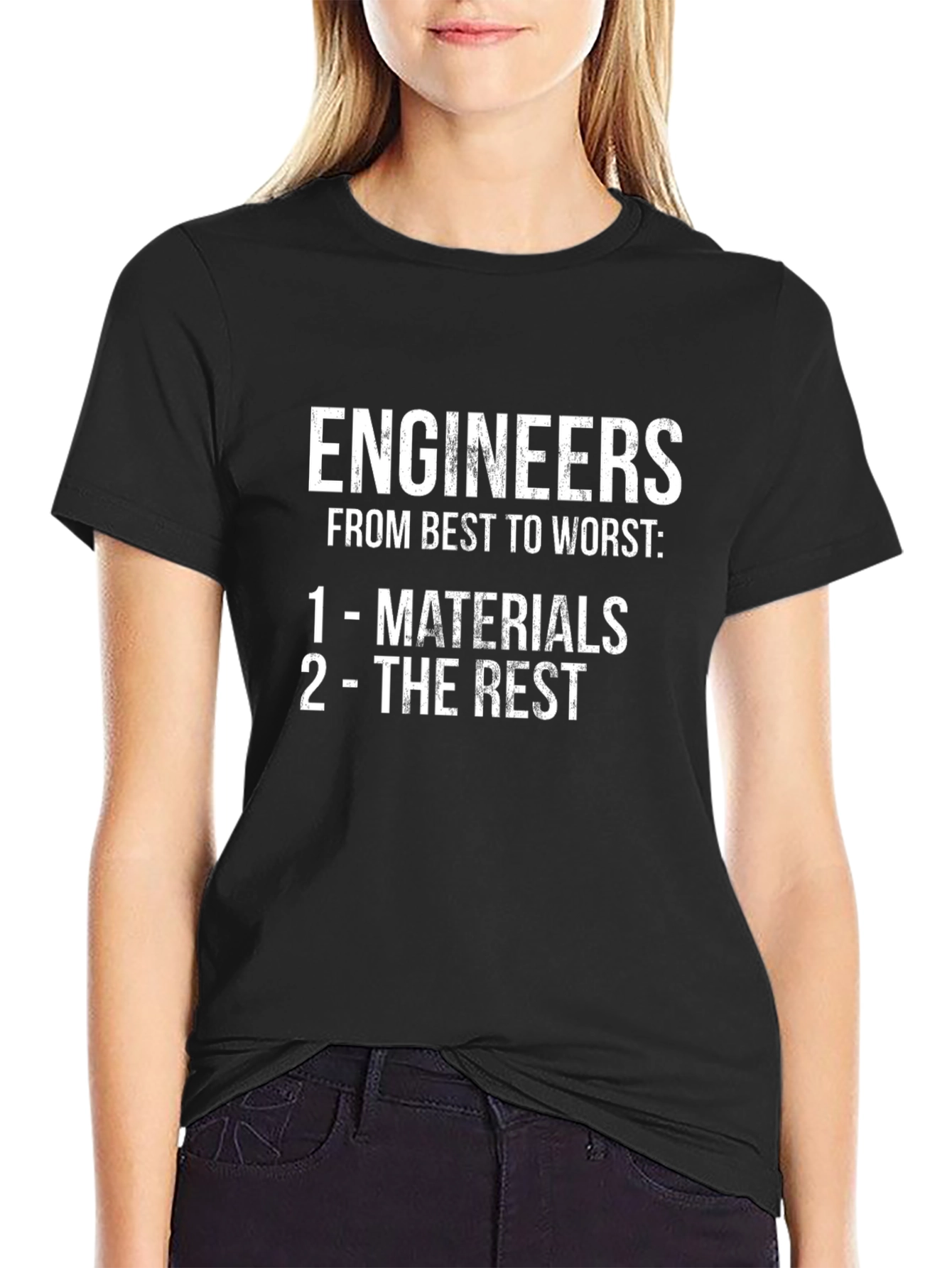 Engineers From Best to Worst T-Shirt