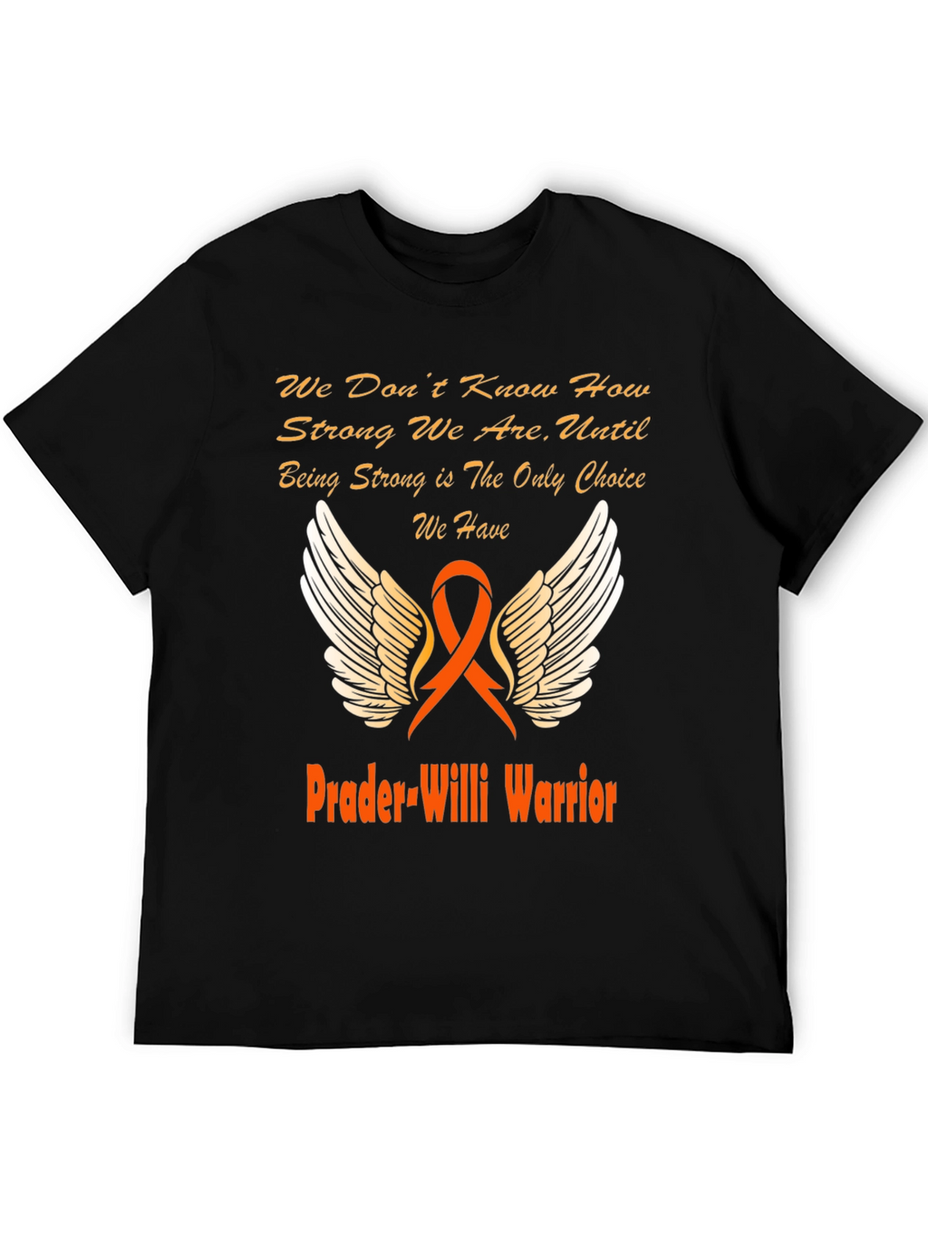 Prader-Willi Warrior T-Shirt