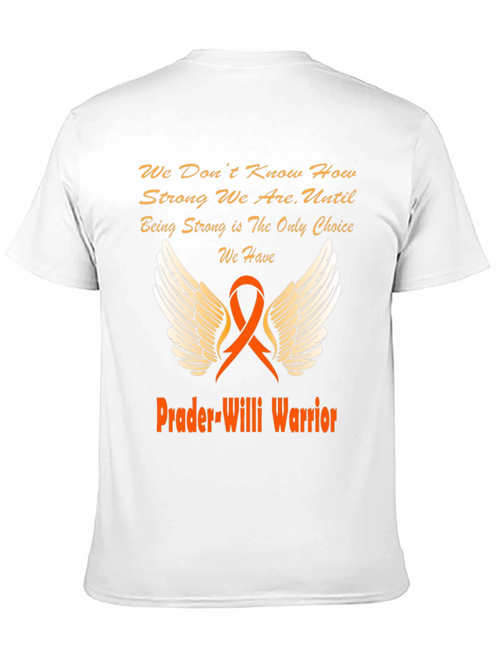 Prader-Willi Warrior T-Shirt