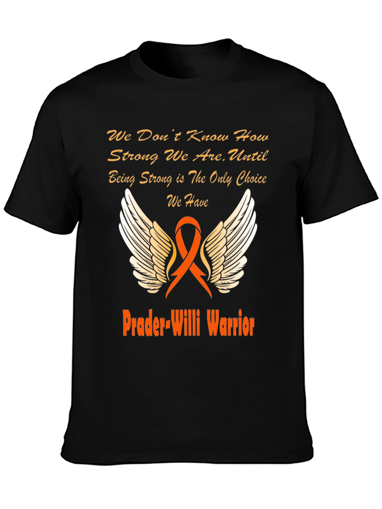 Prader-Willi Warrior T-Shirt