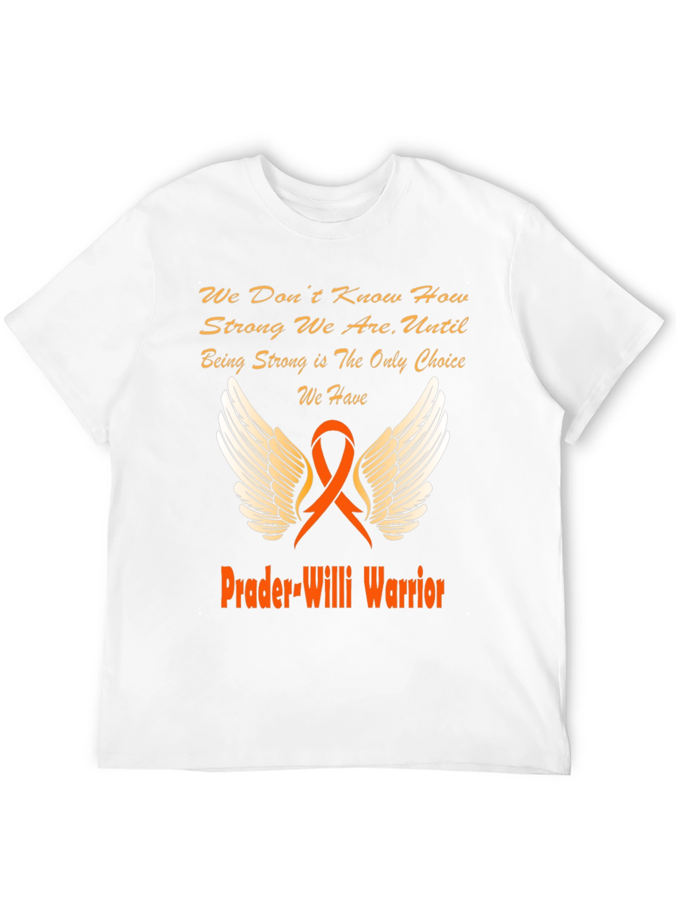 Prader-Willi Warrior T-Shirt