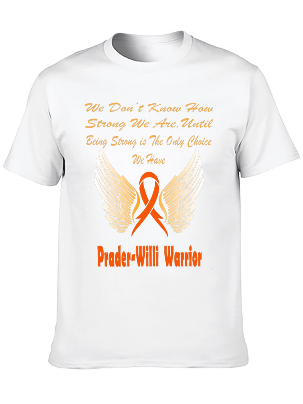 Prader-Willi Warrior T-Shirt