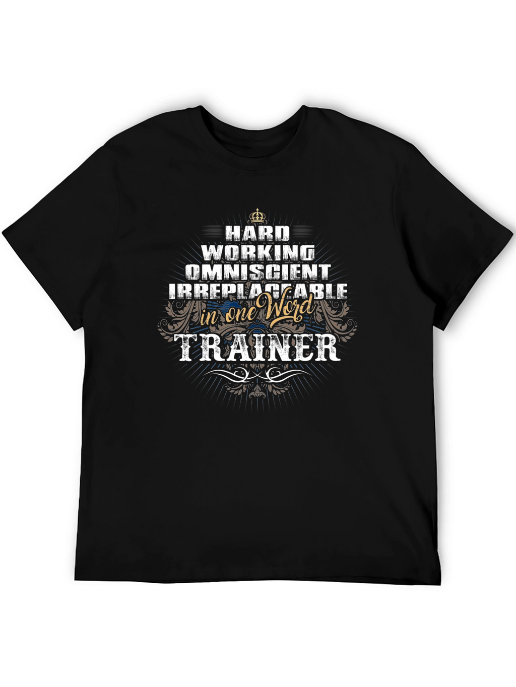 Hard Working Trainer Black T-Shirt