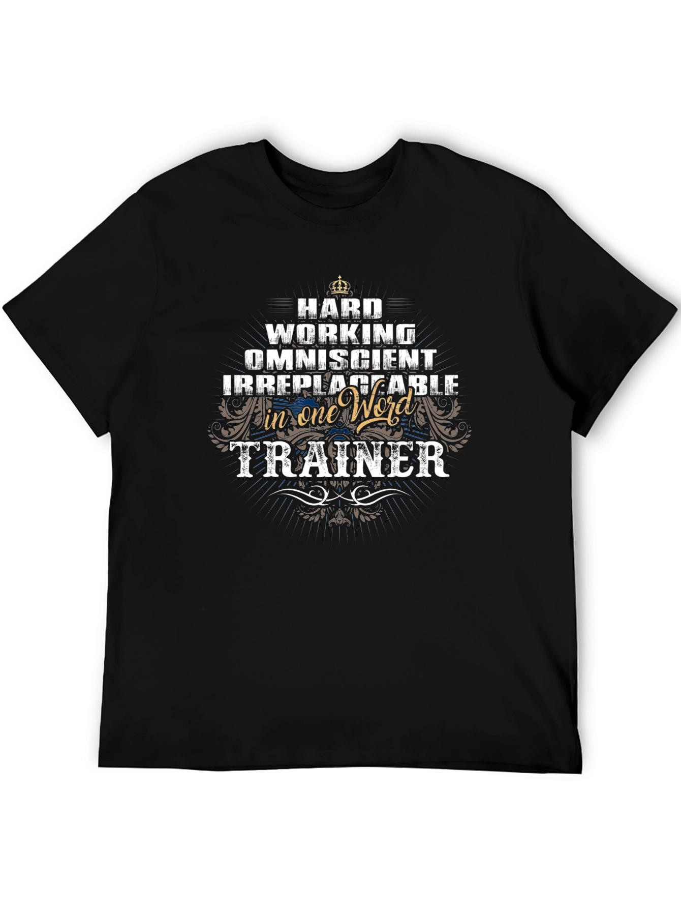 Hard Working Trainer Black T-Shirt