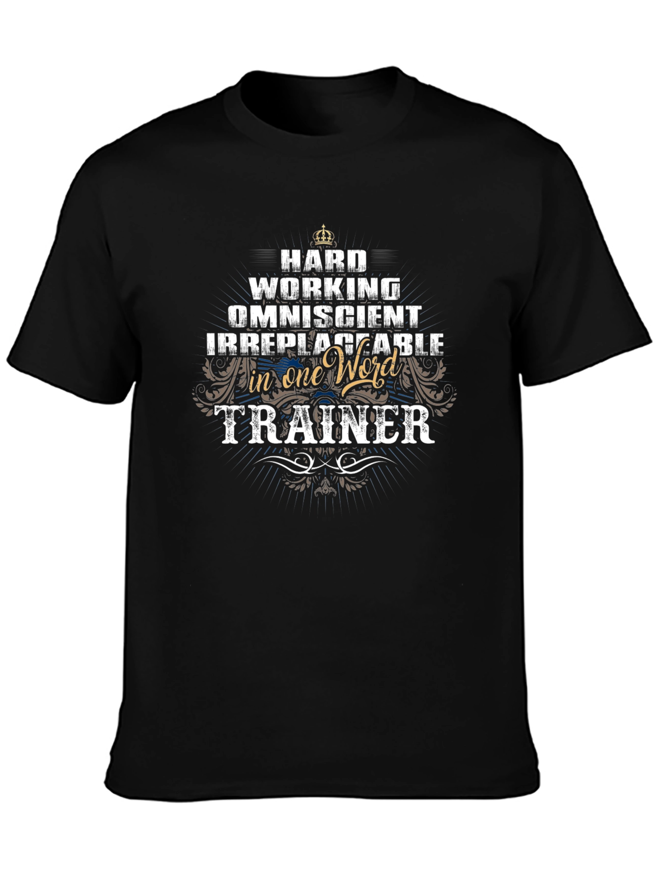 Hard Working Trainer Black T-Shirt