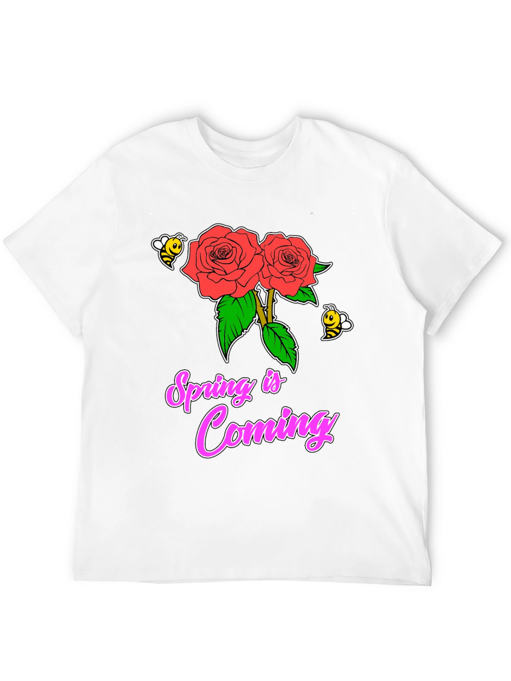 Spring Is Coming T-Shirt with Roses & Bees