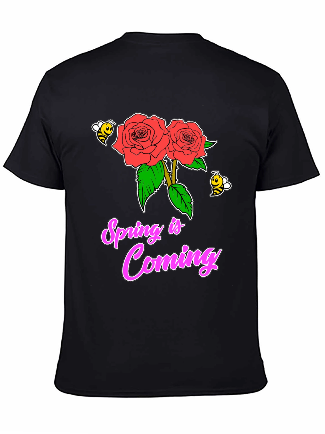 Spring Is Coming T-Shirt with Roses & Bees