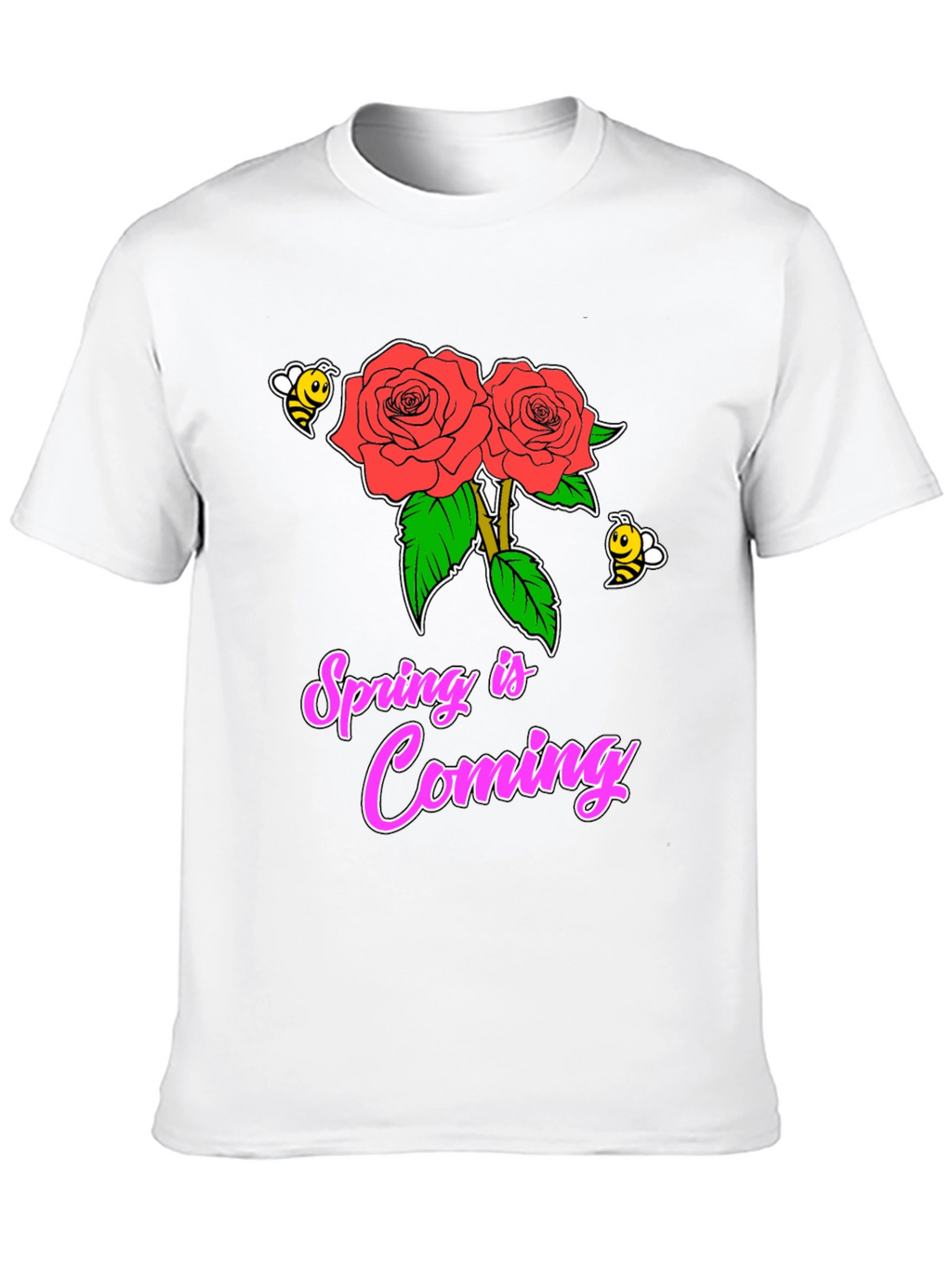 Spring Is Coming T-Shirt with Roses & Bees