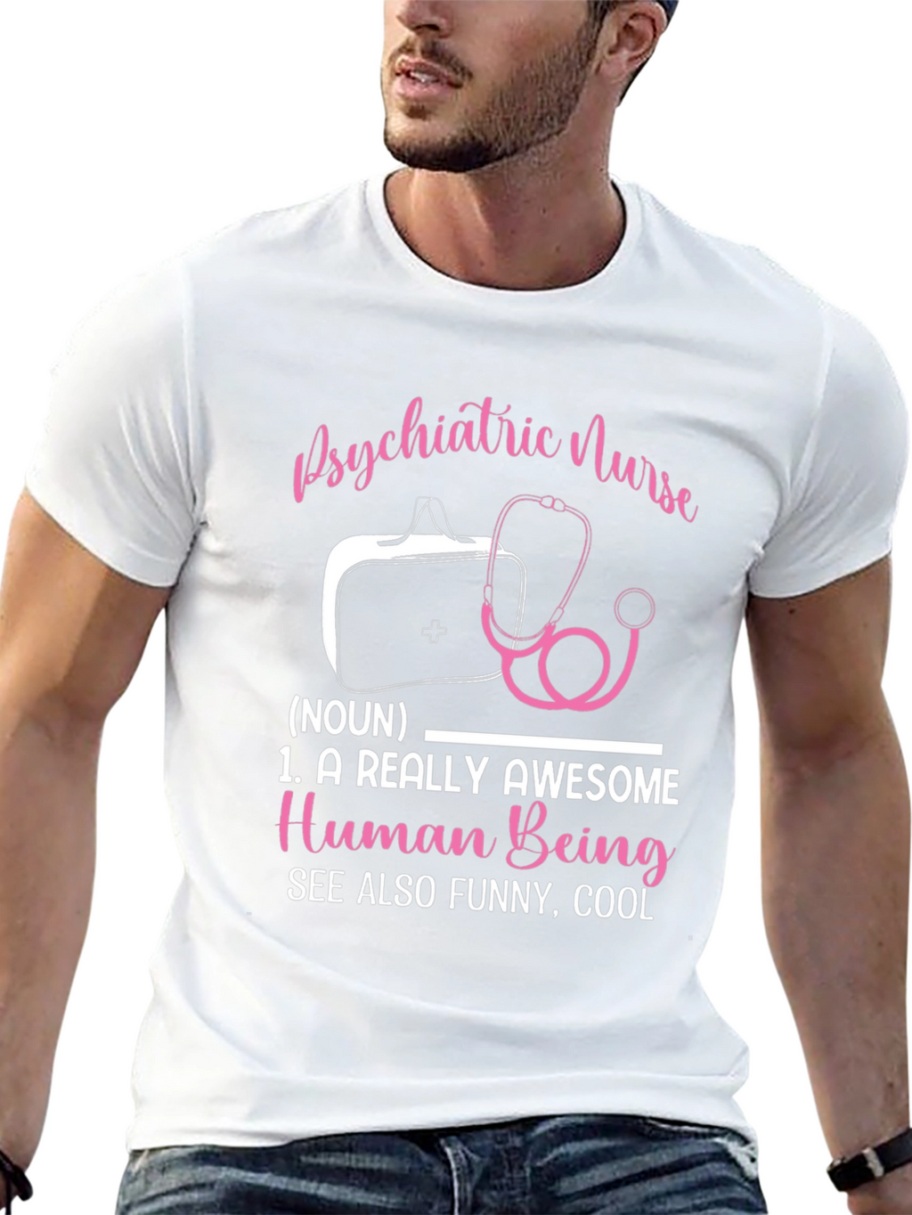 Psychiatric Nurse T-Shirt: Awesome Human Being Definition