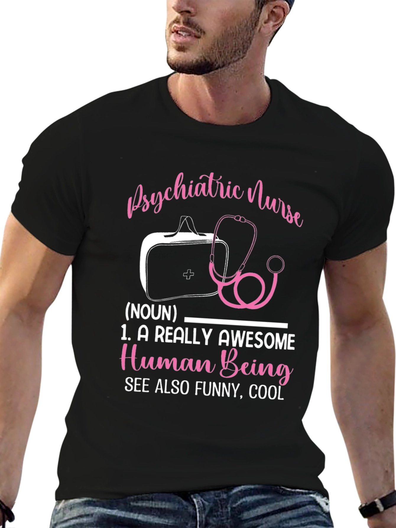 Psychiatric Nurse T-Shirt: Awesome Human Being Definition