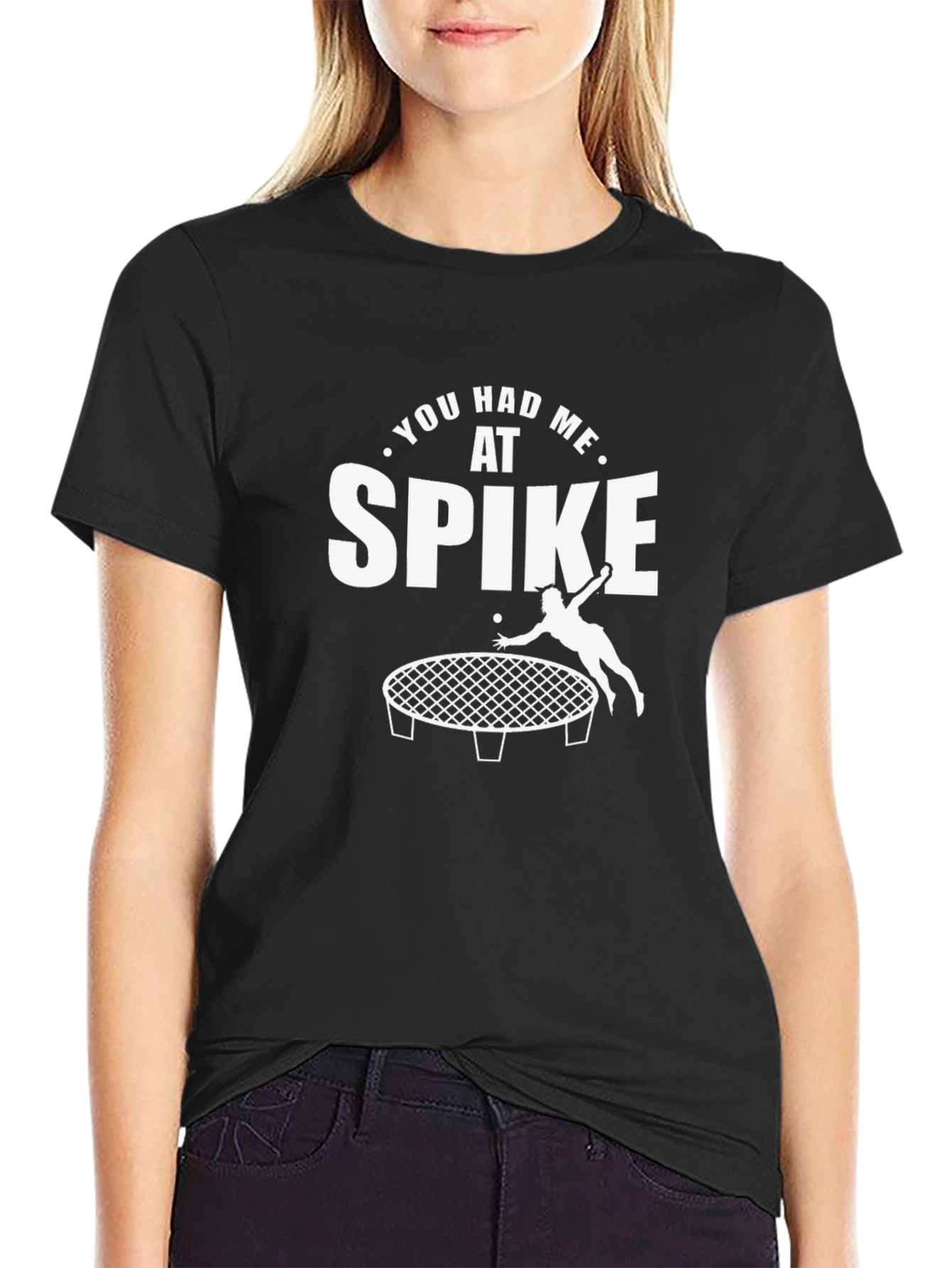 You Had Me At Spike T-Shirt - Roundnet Fan Tee