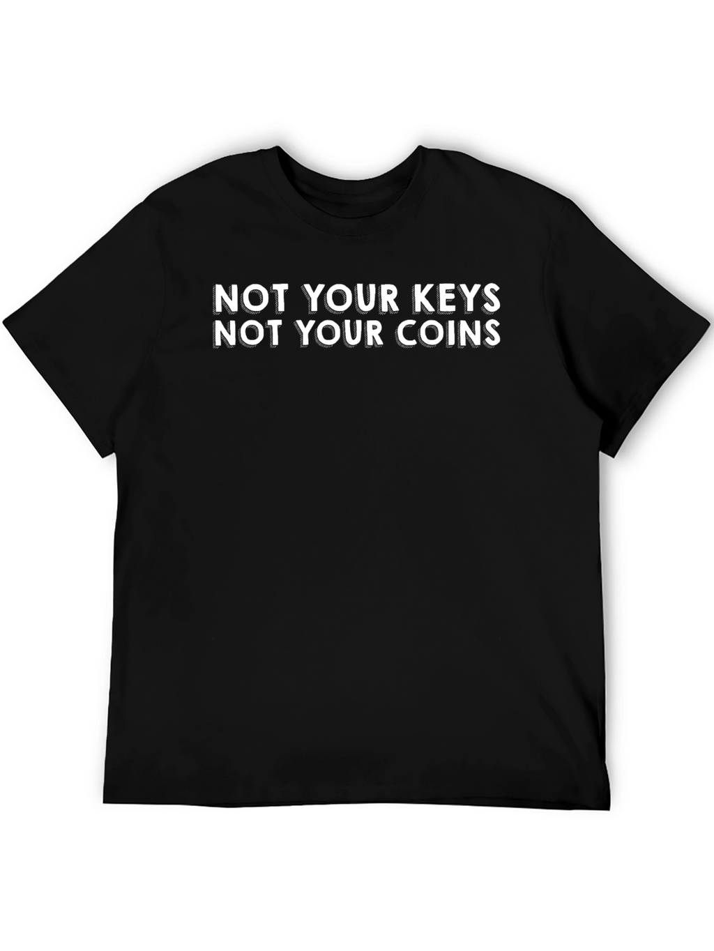 Not Your Keys Not Your Coins Black T-Shirt