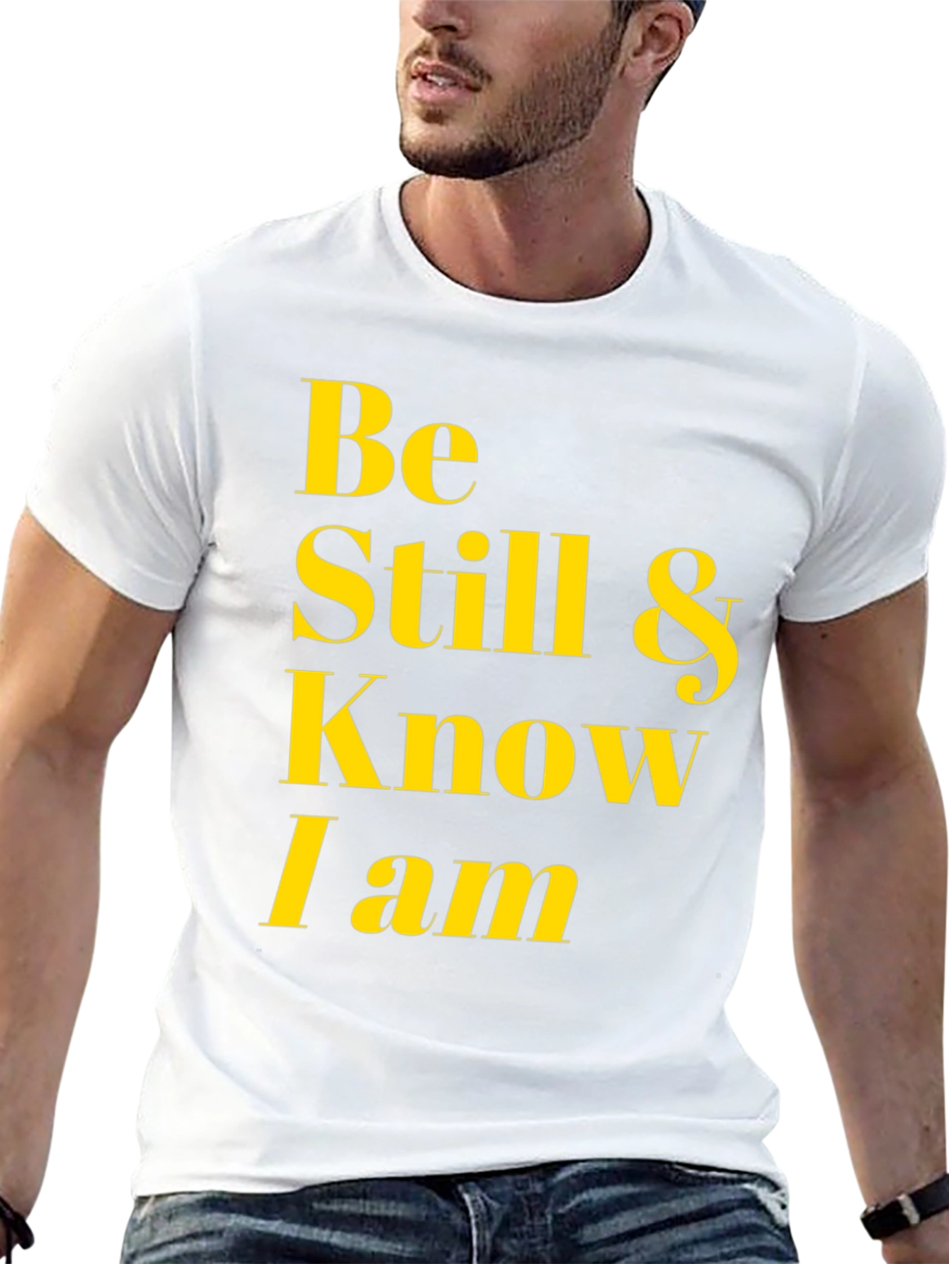 Be Still & Know I Am T-Shirt
