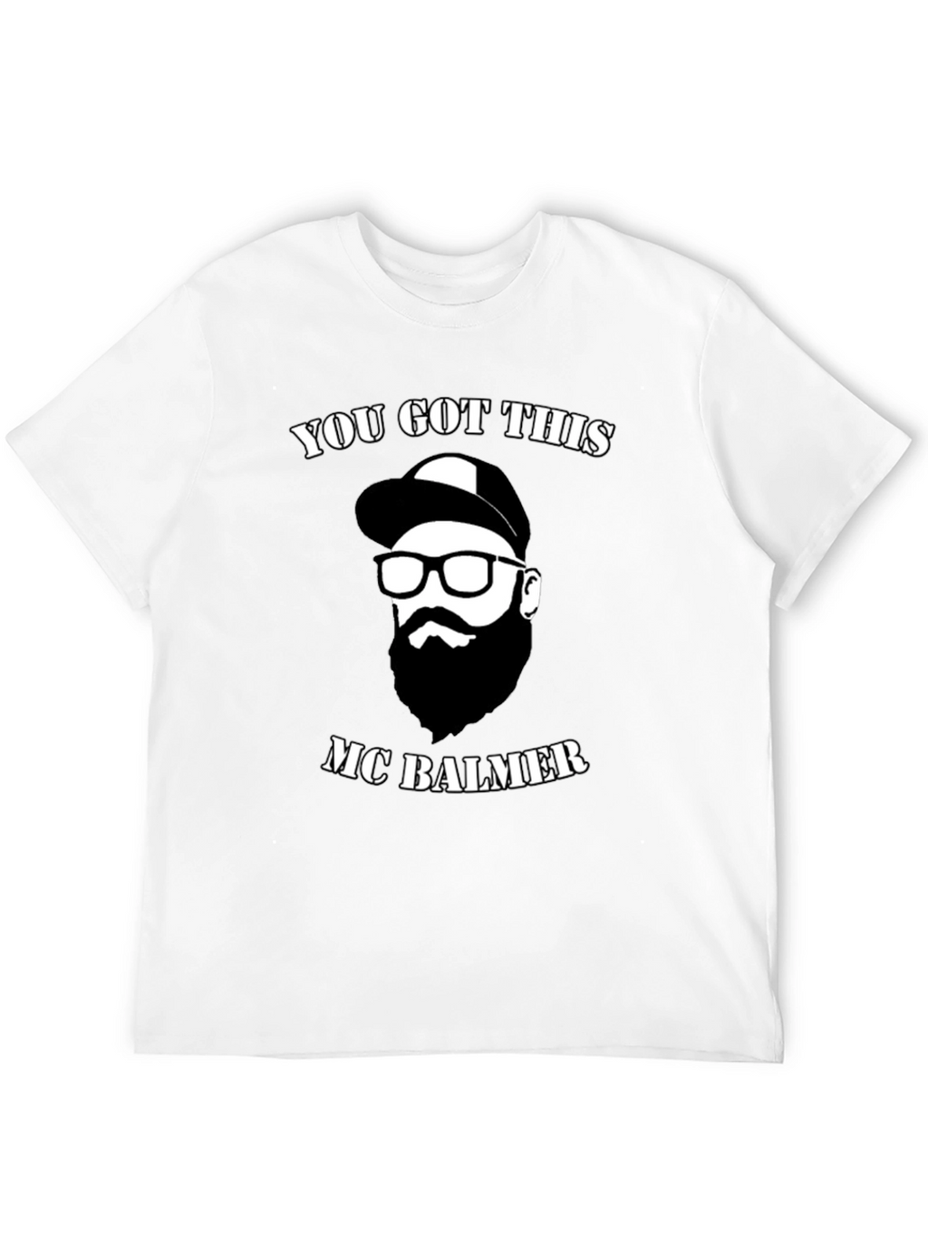 You Got This MC Balmer Graphic Tee