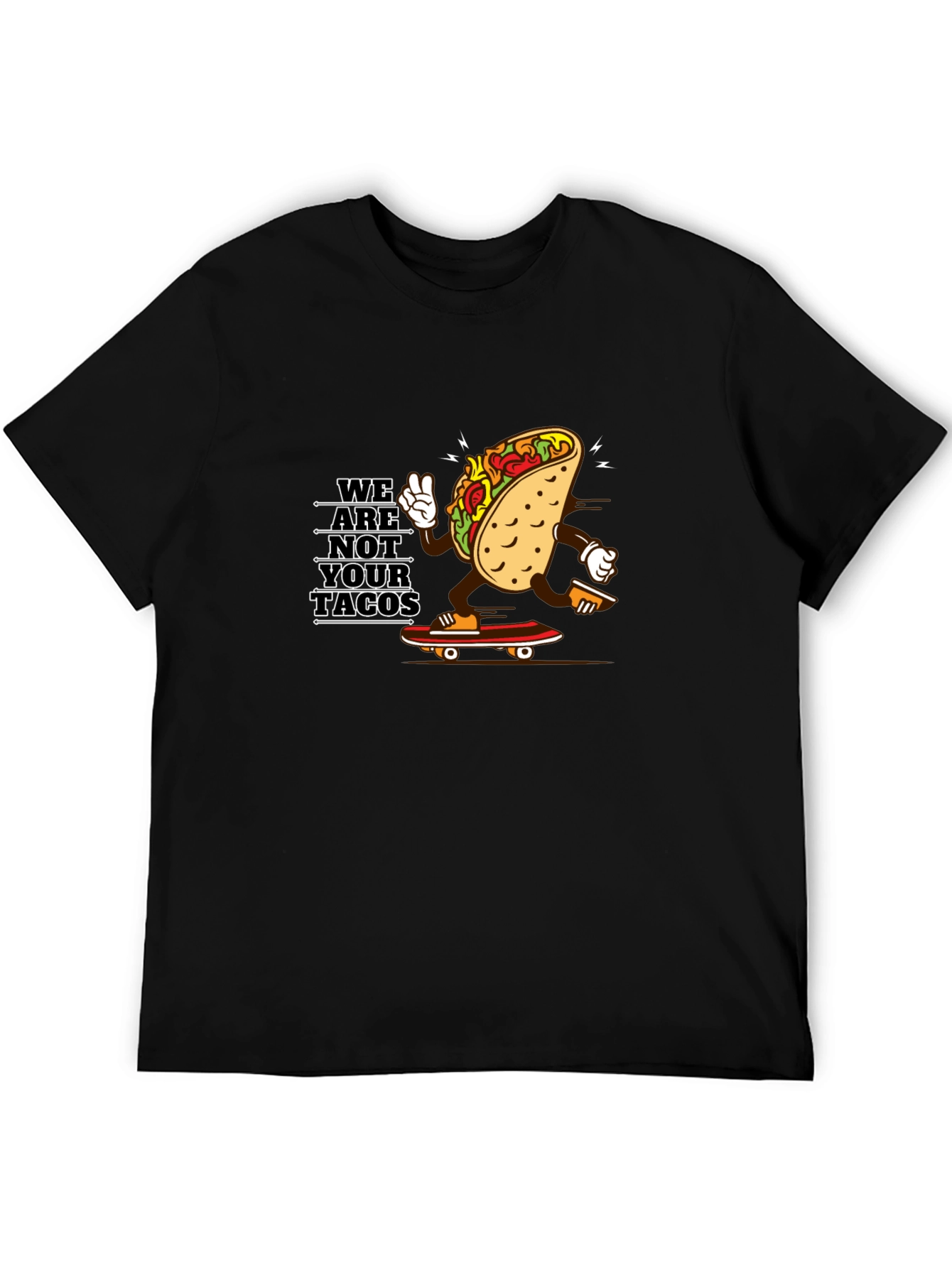 We Are Not Your Tacos Black Graphic Tee