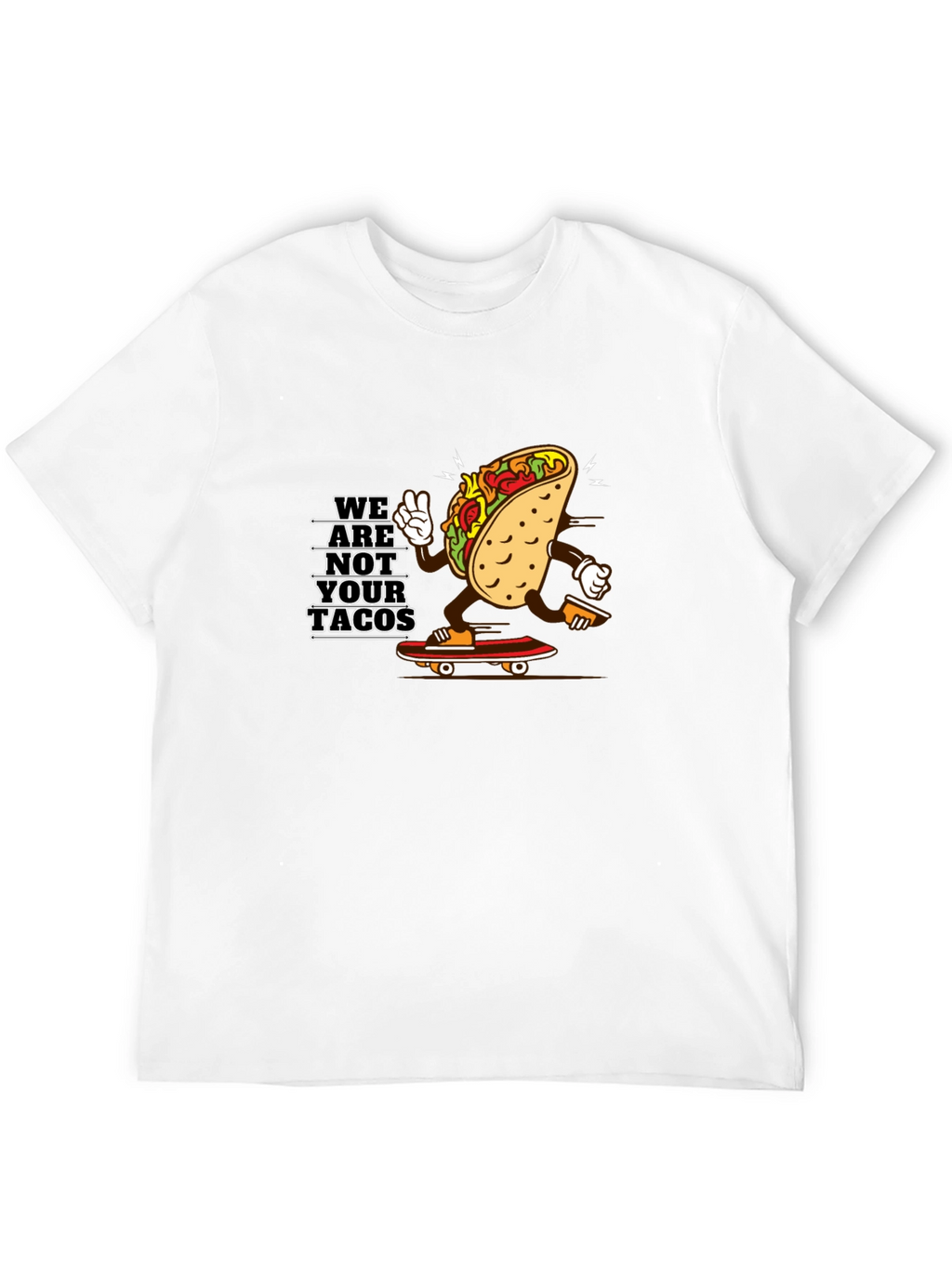 We Are Not Your Tacos Black Graphic Tee