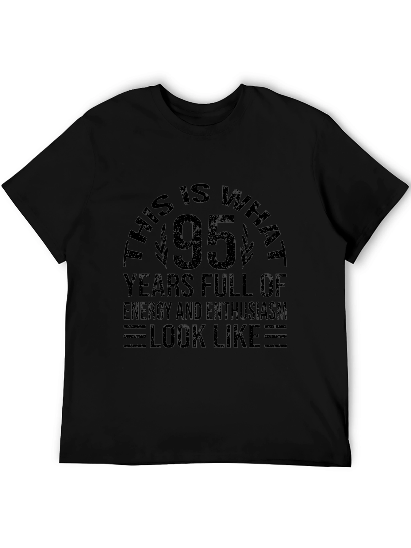 95 Years Full of Energy Black T-Shirt