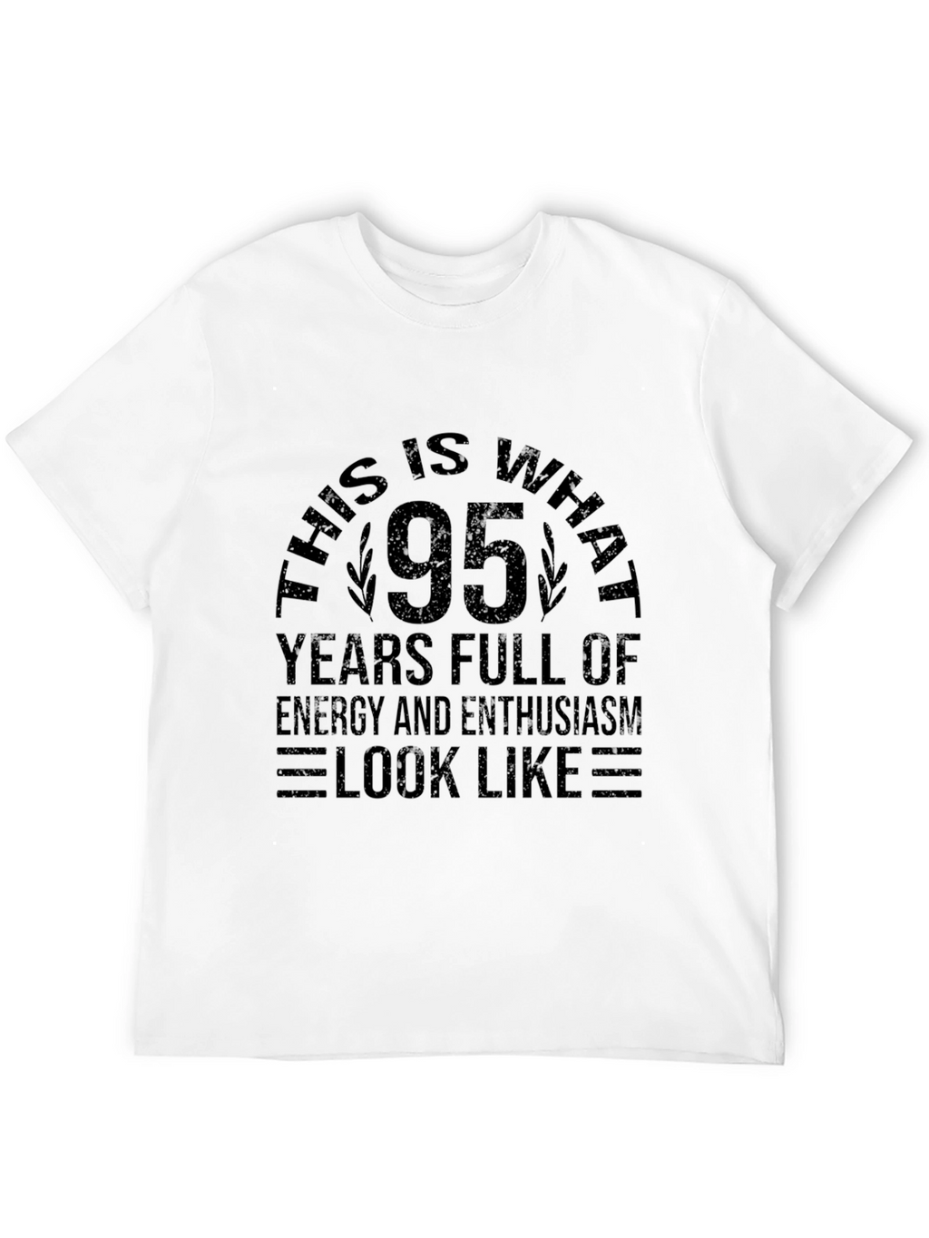 95 Years Full of Energy Black T-Shirt